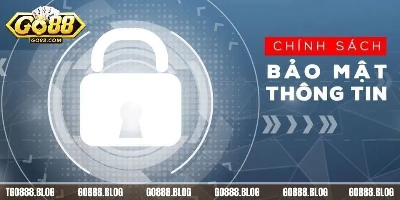 Tại sao Go88 được đánh giá là cổng game bài đẳng cấp số 1 hiện nay 2 Điều khoản bảo mật