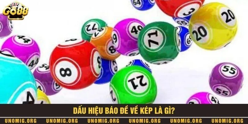 Tổng hợp dấu hiệu báo đề về kép và cách chơi đề kép chuẩn 1 Đề về kép nghĩa là gì