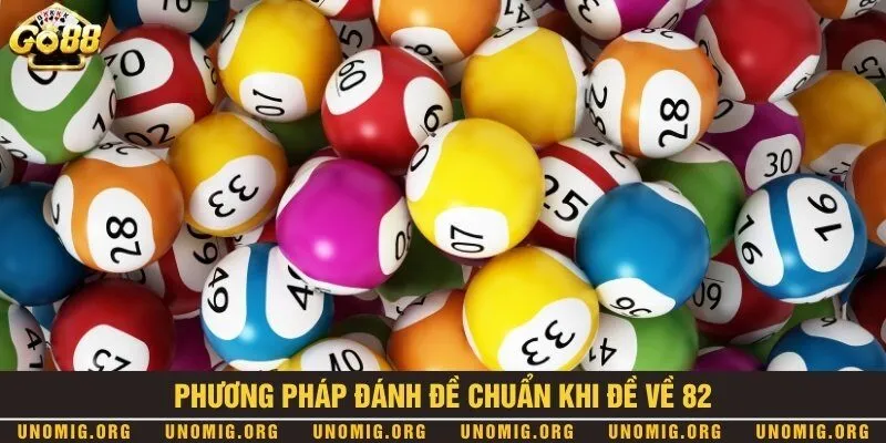 Đề về 82 hôm sau đánh con gì? Thống kê con số đẹp nhất hôm nay 3 Chọn số chuẩn xác với 3 phương pháp đánh đề