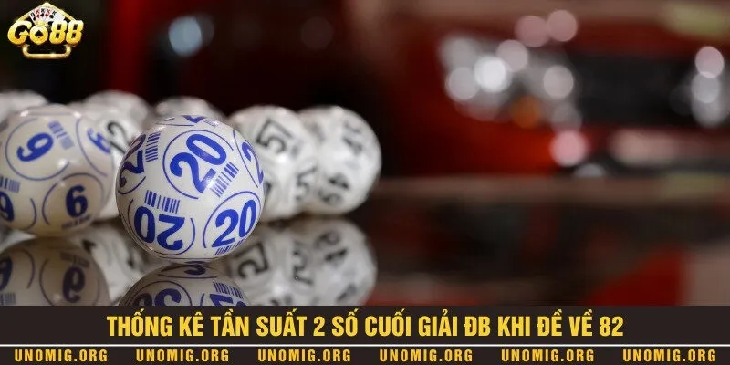 Đề về 82 hôm sau đánh con gì? Thống kê con số đẹp nhất hôm nay 2 Thống kê tần suất của 2 số đuôi giải đặc biệt nếu hôm trước đề về 82